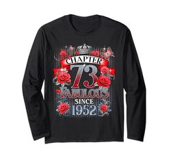 Womens Chapter 73 Fabulous Since 1952 73rd Birthday Design Maglia a Manica