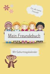 Mein Freundebuch: Freundebuch für Kinder, Schule, Freundschaft, Album, Erinnerungen, Persönlich, Geschenk