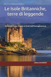 Le Isole Britanniche, terre di leggende: Immergiti in un viaggio ai limiti dell'immaginazione