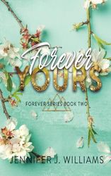 Forever Yours: Special Edition Paperback: (Forever Series Special Edition Paperbacks)