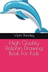 High Quality Dolphin Drawing Book For Kids