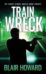Train Wreck: The Harry Starke Novels Book 20