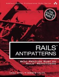 Rails AntiPatterns: Best Practice Ruby on Rails Refactoring (Addison-Wesley Professional Ruby)