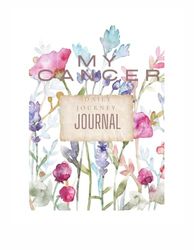 My Cancer: Daily Journey Journal