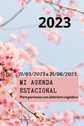 AGENDA ESTACIONAL 2023: 21/03/2023 a 21/06/2023 PRIMAVERA Memoria