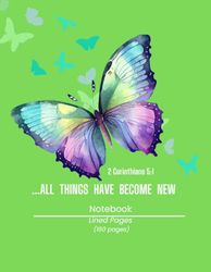 Notebook-Lined 160 Pages (Butterfly) “All Things New”