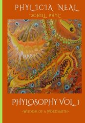 Phylosophy Vol. 1: Wisdom of a Wordsmith