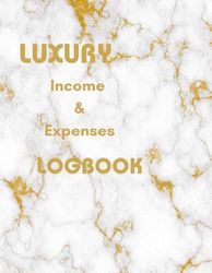 Luxury Income & Expenses Logbook 111 Pages 8.5 x 11