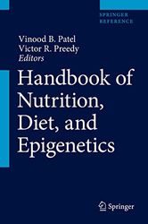 Handbook of Nutrition, Diet, and Epigenetics