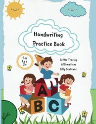 Handwriting practice book: Handwriting practice book for kids: preschool writing workbook with sight words for pre k, kindergarten and kids Age 3+ Abc handwriting practice.