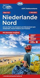 ADFC-Radtourenkarte NL 1 Niederlande Nord 1:150.000, reiß- und wetterfest, E-Bike geeignet, GPS-Tracks Download, mit Knotenpunkten, mit Bett+Bike ... nach Amsterdam, Noord-Holland und Friesland