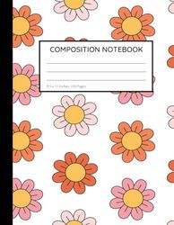 Retro Flowers Composition Notebook:: Vintage Wide Ruled Journal for School, Notes, and Creative Writing