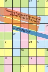 Mastering Sudoku: A Comprehensive Guide to Puzzles for Every Level