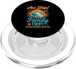 Aw Ship It's A Family Trip Shirt Camiseta divertida PopSockets PopGrip para MagSafe