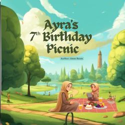 Ayra's 7 Birthday Picnic: A Tale of Faith and Love