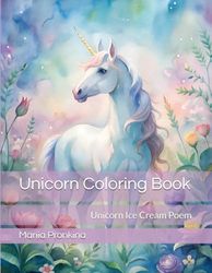 Unicorn Coloring Book: Unicorn Ice Cream Poem