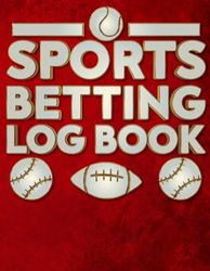 Sport Betting Log Book: Sports Betting Record Notebook | Sports Betting Gifts | Football, Tennis, Soccer, Basketball, Horse Betting Book | Gambling Tracker log book To Keep Track Of Gambling Bets