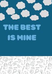 THE BEST IS MINE