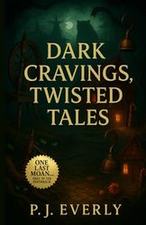 Dark Cravings, Twisted Tales
