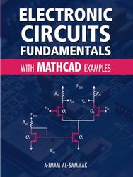 Electronic Circuits Fundamentals: with Mathcad Examples