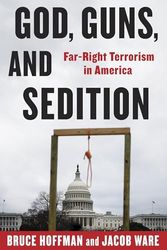 God, Guns, and Sedition: Far-Right Terrorism in America