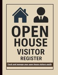 Open House Visitor Register: Track and manage your open house visitors easily_120 Pages – Large Format 8.5” x 11