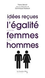 Idees recues sur l'egalite entre les femmes et les hommes