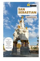 San Sebastian Reiseführer: Entdecken Sie Top-Attraktionen, kulinarische Highlights, Pinxtos, Geheimtipps und Tagesausflüge im Baskenland