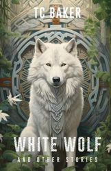 White Wolf and Other Stories