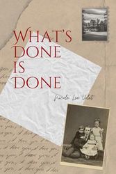 What's Done Is Done