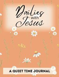 Dailies with Jesus: A Quiet Time Journal