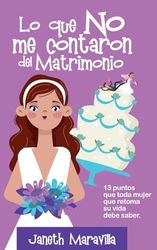 LO QUE NO ME CONTARON DEL MATRIMONIO