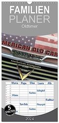 Familienplaner 2024 - American Old Cars - Amerikanische Autolegenden mit 5 Spalten (Wandkalender, 21 x 45 cm) CALVENDO: Unvergängliche Schönheiten der amerikanischen Autoindustrie