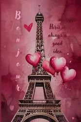 Paris Notebook – Pink Edition – A Beautiful Eiffel Tower Gift Journal for Girls, Teens, Adults, France Travelers, and Europe Dreamers – 120 Wide-Ruled Pages