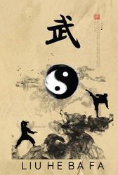 Liu He Ba Fa Journal / Liu He Ba Fa Notebook: Hardcover Liu He Ba Fa Diary / Liu He Ba Fa Logbook