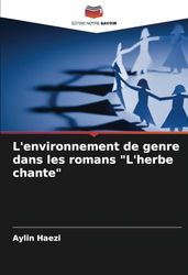 L'environnement de genre dans les romans "L'herbe chante"