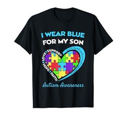 I Wear Blue For My Son - Autism Awareness - Autism Mum Dad T-Shirt