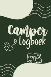 Camper Logboek: 10 weken camper groen met alkoofcamper