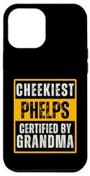 Carcasa para iPhone 13 Pro Max Cheekiest Phelps Certified by Grandma Family Funny