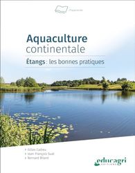 Aquaculture continentale: Étangs : les bonnes pratiques