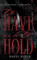 To Have and to Hold