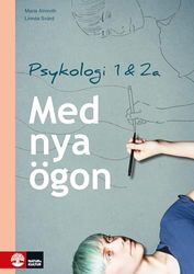 Med nya ögon - Psykologi 1 & 2a för gymnasiet