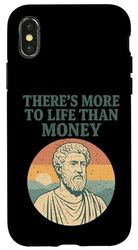 There's More to Life Than Money - Philosopher Ancient Case for iPhone X/XS