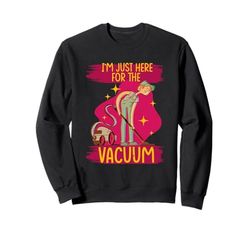 Aspirapolvere Aspiratore I'm Just Here For The Vacuum Felpa