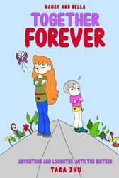 Nancy and Bella Together Forever: Adventure and Laughter with the Sisters