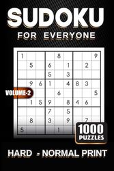 Hard Sudoku for Everyone: Math to Boost Mental Memory and Keep an Active Mind Volume 2: Not for beginners, with Instructions and Solutions 1000 Puzzles