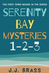 Serenity Bay Mysteries 1-2-3 (3.5)