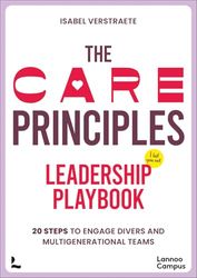 The CARE Principles - Leadership Playbook: 20 steps to engage diverse and multigenerational teams