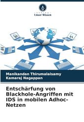 Entschärfung von Blackhole-Angriffen mit IDS in mobilen Adhoc-Netzen