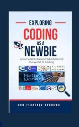 Exploring Coding As A Newbie